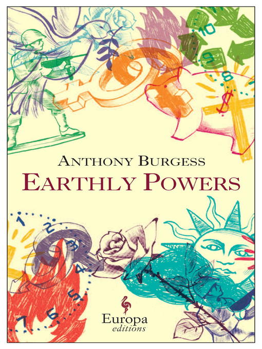 Title details for Earthly Powers by Anthony Burgess - Available